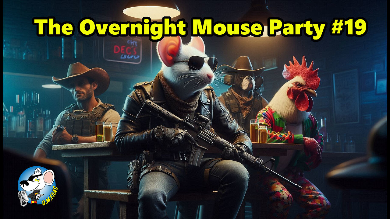 The Overnight Mouse Party #19