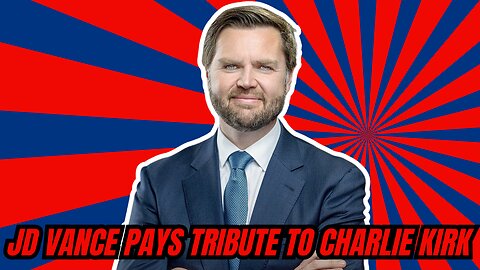 Vice President JD Vance Honors Charlie Kirk