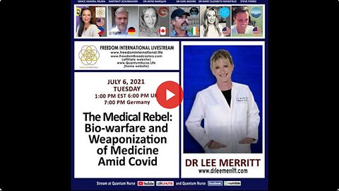 Dr. Lee Merritt -"The Medical Rebel: Bio-warfare and Weaponization of Medicine amid