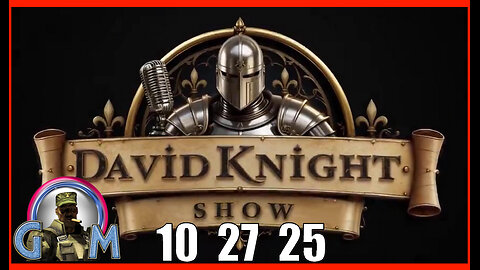 DAVID KNIGHT (Full Show) 10_27_25 Monday
