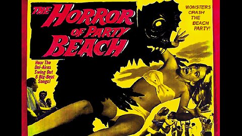 THE HORROR OF PARTY BEACH 1964 Atomic Sea Mutants Terrorize New Jersey Beach FULL MOVIE HD & W/S