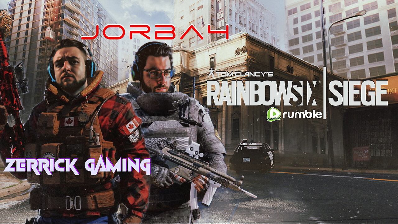 🔴Live-Jorba4- Rainbow Six Siege W/ ZerrickGaming