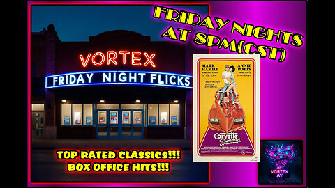Vortex Friday Night Flicks