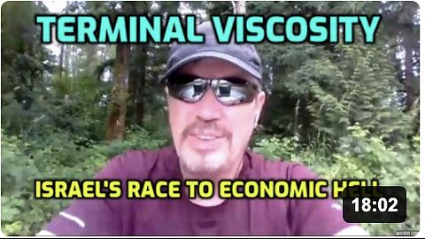 TERMINAL VISCOSITY - ISRAEL'S RACE TO ECONOMIC HELL