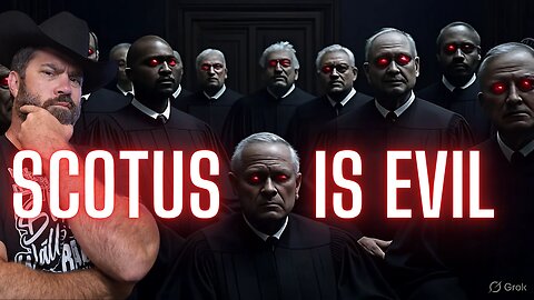 SCOTUS is EVIL