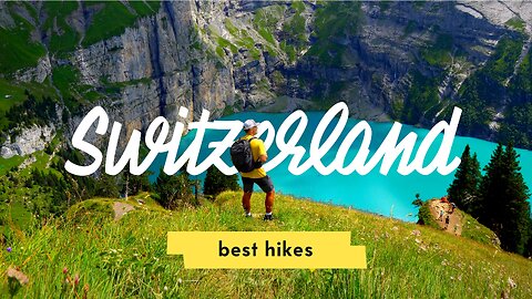6 Best Hikes in Switzerland 🇨🇭 Swiss Alps Road Trip