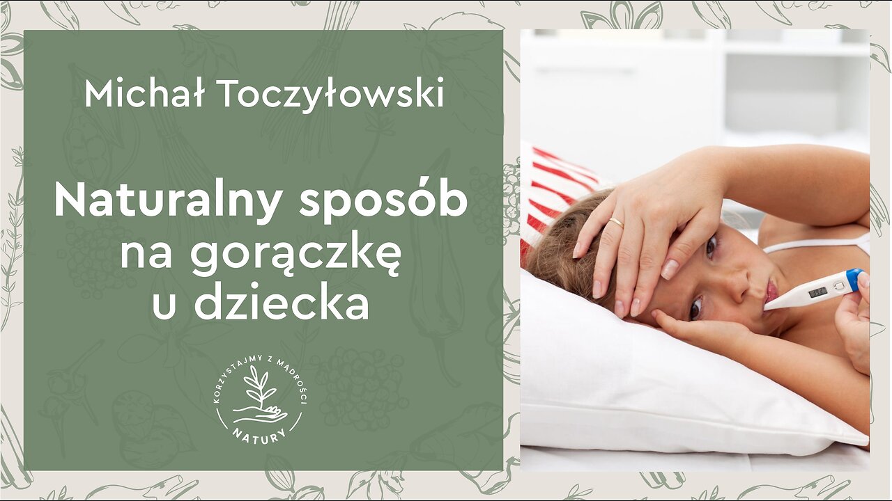 Naturalny sposób na gorączkę u dziecka