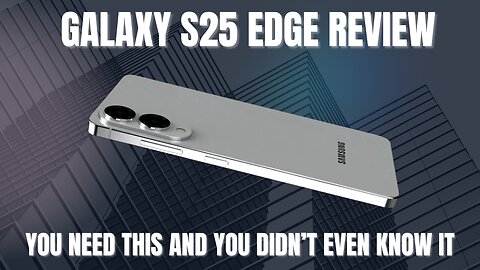 Galaxy S25 Edge – The Lightweight Powerhouse I Didn’t See Coming