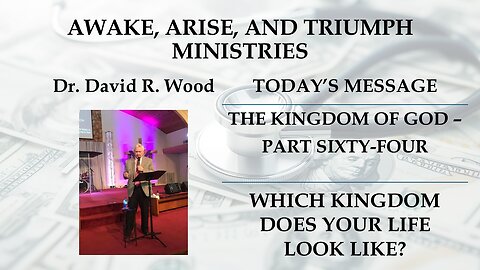 THE KINGDOM OF GOD - PART SIXTY-FOUR