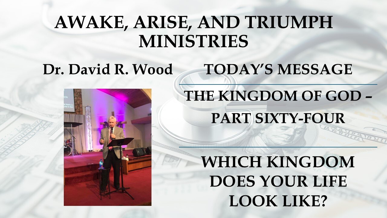 THE KINGDOM OF GOD - PART SIXTY-FOUR