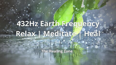 1 Hour of 432Hz Earth Healing | Rain & Nature Calm for Your Soul
