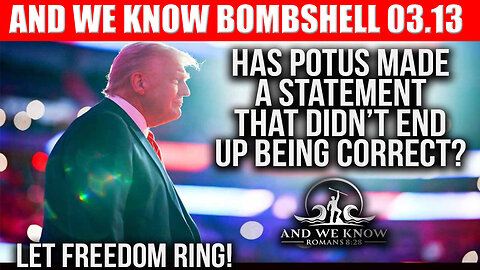 AND WE KNOW BOMBSHELL 03/13/2025 🔥 TRUMP'S MASS ARRESTS BEGIN NOW!, X22 REPORT, JUAN O SAVIN, NINO