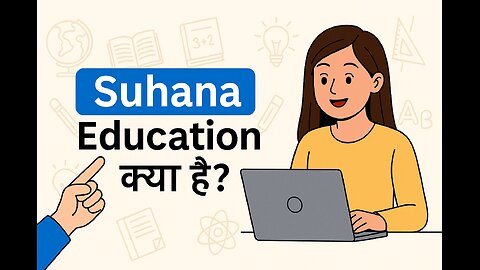 Suhana Educational Platform Explained!"