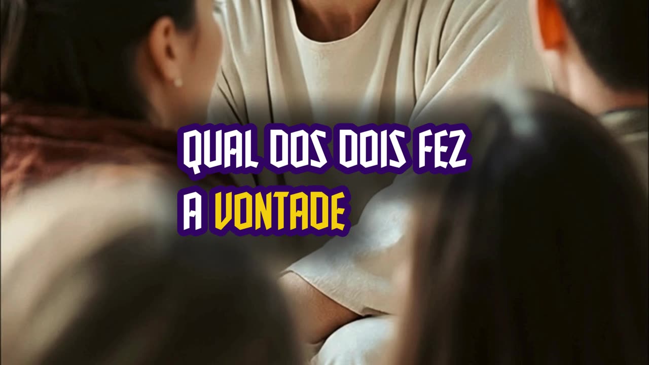 A Parábola dos Dois Filhos (Mateus 21:28 a 32)