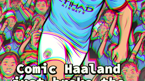 From Striker to Superhero – Haaland in Every Universe