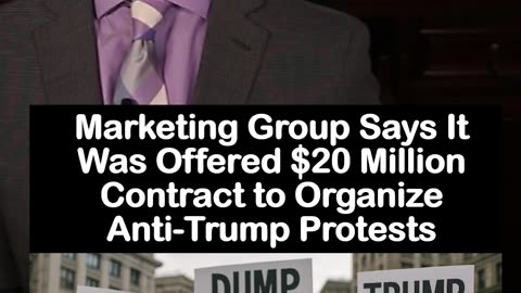 Group Says It Was Offered $20 Million to Organize Anti-Trump Protest