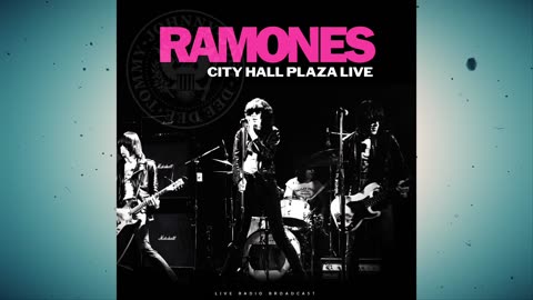Ramones - City Hall Plaza Live [Album]
