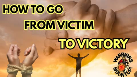 From Victim To Victory