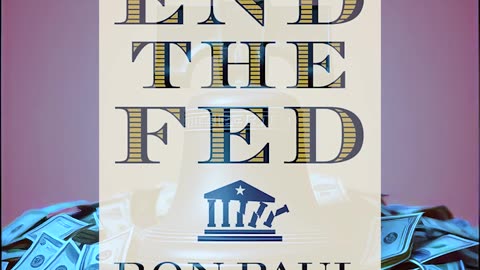 End The Fed Like Ron Paul Said Song