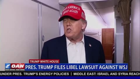 PRESIDENT TRUMP FILES LIBEL LAWSUIT AGAINST WSJ