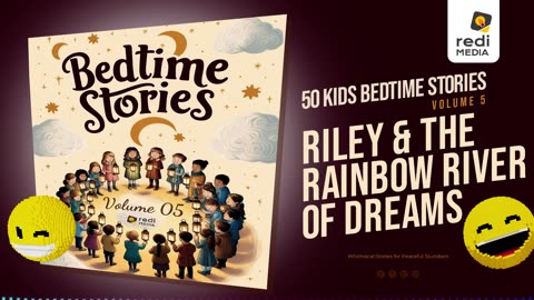 Vol5.S02. Riley and the Rainbow River of Dreams