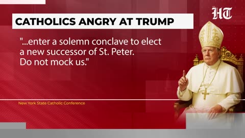 Trump Posts Image Dressed As Pope: Angry Europe Leaders Fight White House Before Vatican Election