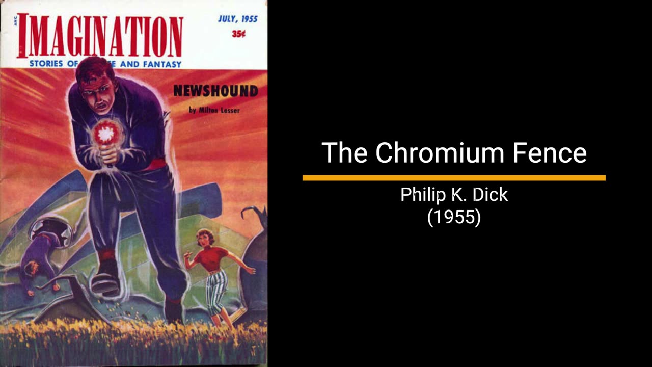 The Chromium Fence - Philip K. Dick (Short Story)