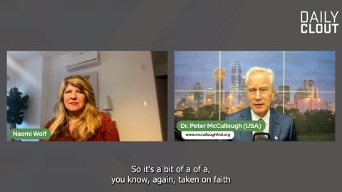 Mass COVID-19 Vaccine Delusion Among Doctors: Dr. McCullough on The Daily Clout with Dr. Naomi Wolf