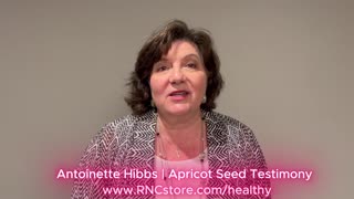 Cancer-free Apricot Seed Testimony | Antoinette Hibbs (Anna Khait)