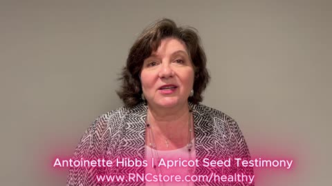 Cancer-free Apricot Seed Testimony | Antoinette Hibbs (Anna Khait)