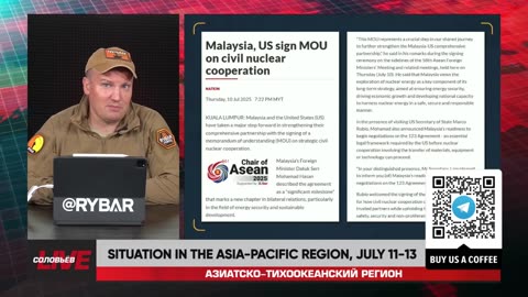 🇷🇺 🏹 🎣 Rybar Live: Situation in the Asia-Pacific region, July 11-13