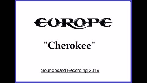 Europe - Cherokee (Live in Kawasaki, Japan 2019) Soundboard