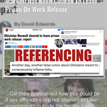 What We Know About Rumors Ghislaine Maxwell Has Been Cleared To Leave Prison On Work Release