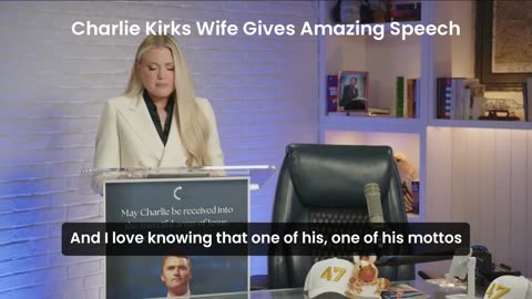 Charlie Kirks Wife Gives The Perfect Speech