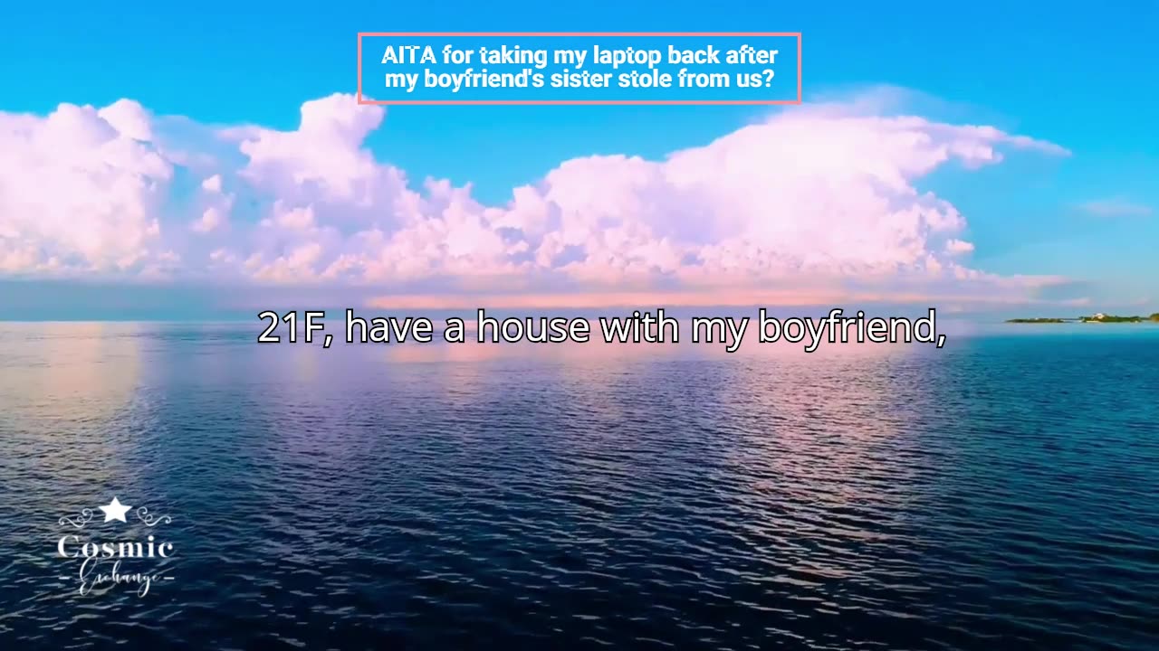 AITA for taking my laptop back after my boyfriend's sister stole from us?