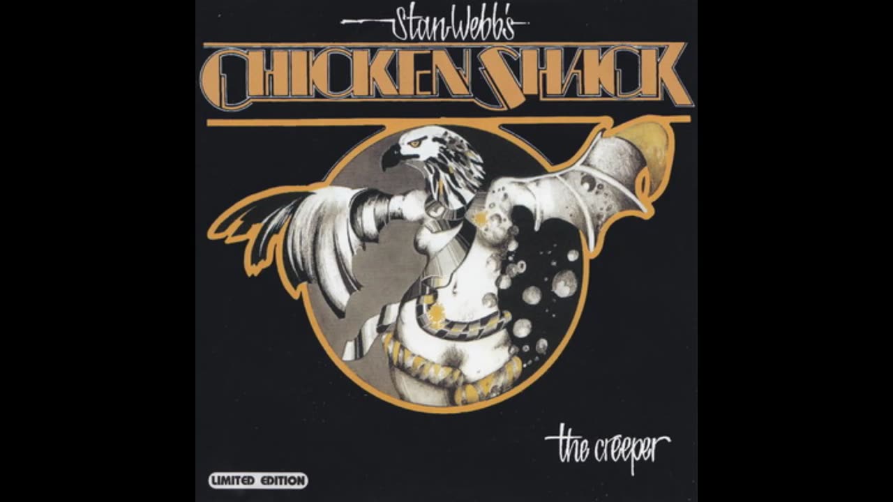 Stan Webb's Chicken Shack - The Creeper