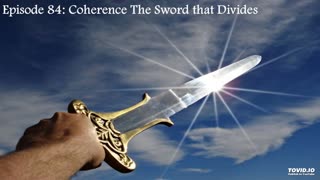 Episode 84: Coherence The Sword that Divides