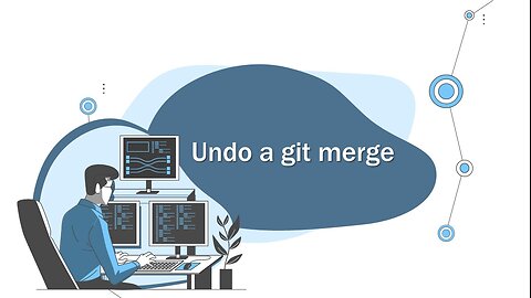 undo a git merge the easy way and then undo the undoing!