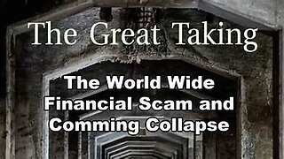 The Great Taking - Documentary - Based on the Best Selling Book