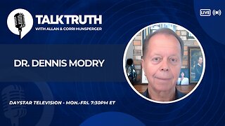 Talk Truth 07.16.25 - Dr. Dennis Modry