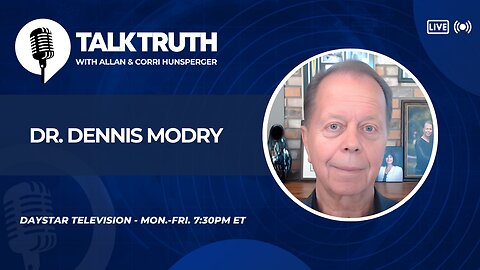 Talk Truth 07.16.25 - Dr. Dennis Modry