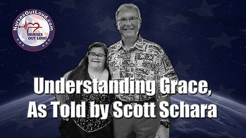 Understanding Grace, As Told by Scott Schara