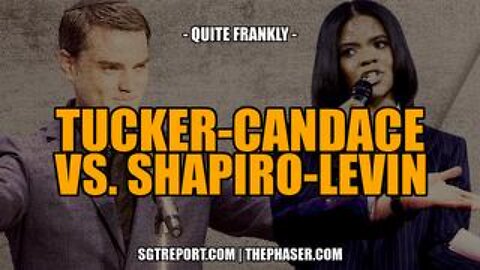 The Tucker-Candace VS. Shaprio-Levin Construct -- Quite Frankly