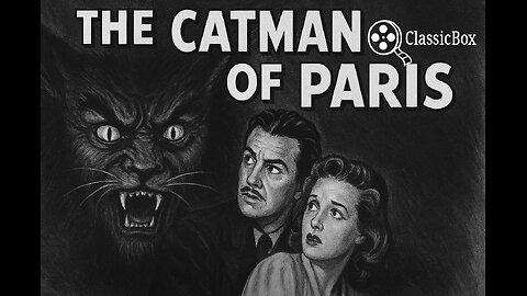 🎬 The Catman of Paris (1946) 🐈‍⬛ Full Movie [VO – Classic Horror & Mystery]