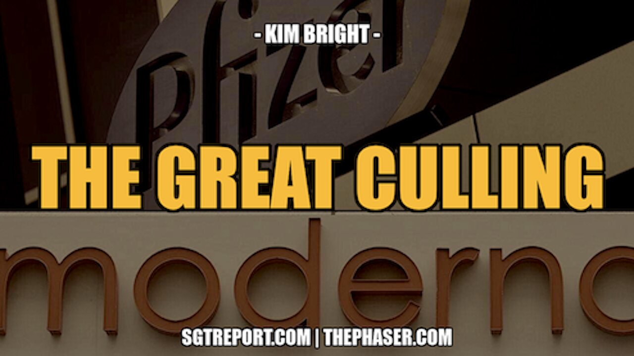 THE GREAT CULLING CONTINUES: SV40, MRNA, 5G & MORE -- Kim Bright