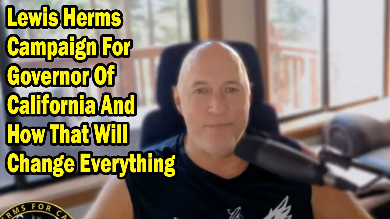 Michael Jaco Update Sep 3: "Lewis Herms Campaign For Governor Of California"