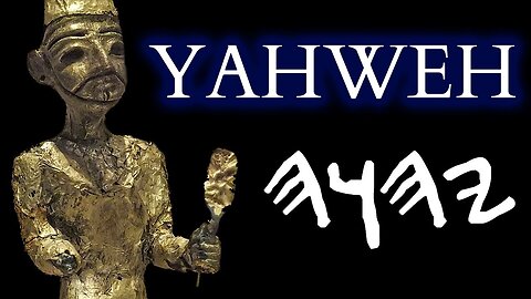 Who is Yahweh - How a Warrior-Storm God became the God of the Israelites and World Monotheism