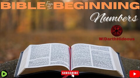 Bible From the Beginning - Numbers (10-18) w/ DarthHideous