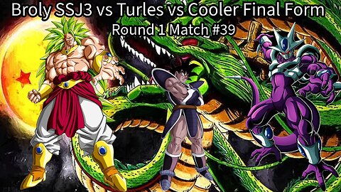 Round 1 Match #39: Broly SSJ3 vs Turles vs Cooler Final Form (DB Raging Blast 2 Ultimate Tournament)