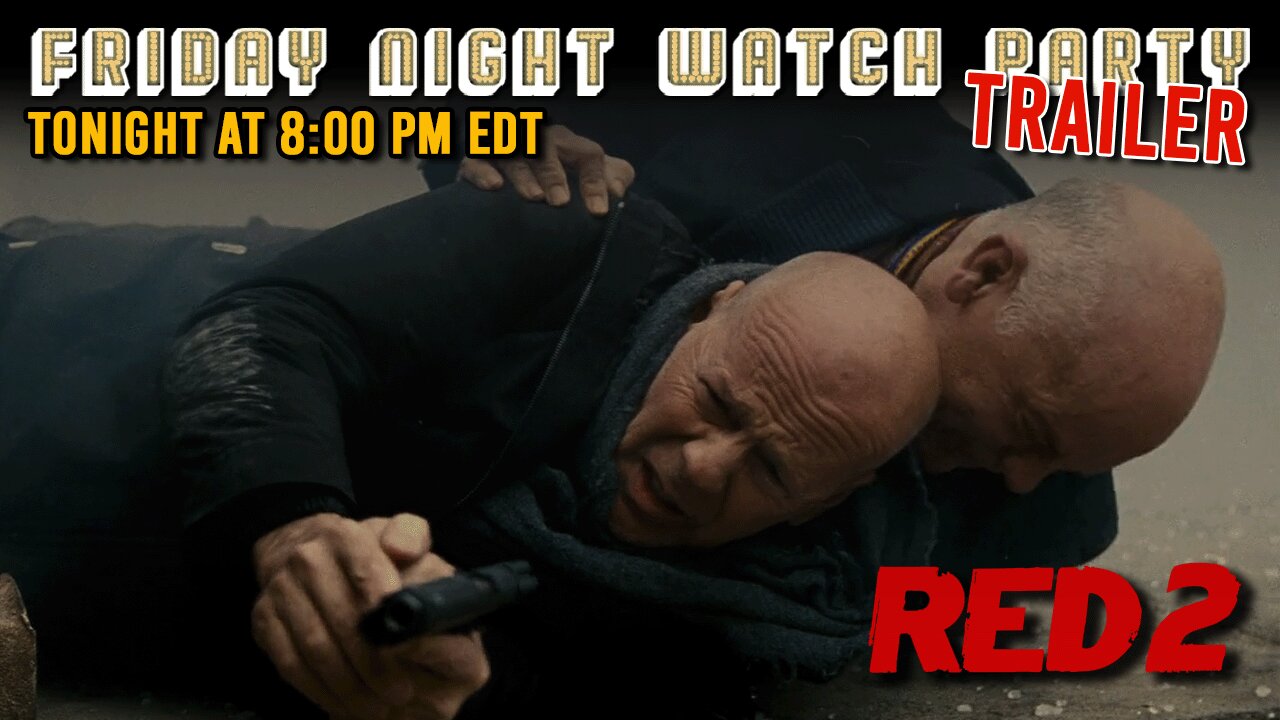 Friday Night Watch Party Trailer | RED 2 (2013)